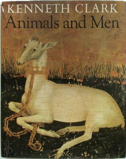 Animals and Men - Kenneth Clark (ISBN 9780688032005)