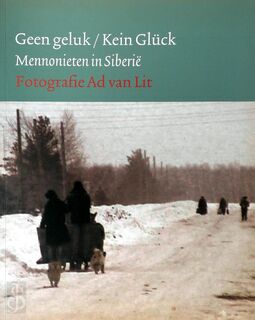 Geen Geluk / Kein Glück - Ad van Lit (ISBN 9789080995512)