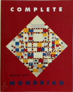 Complete Mondrian - Marty Bax, Theo Maedendorp, Piet Mondrian (ISBN 9780853318224)