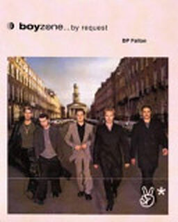 Boyzone by Request - B. P. Fallon (ISBN 9780752218120)
