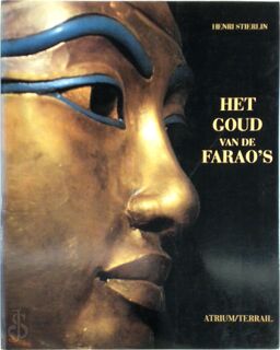 Het goud van de farao's - Henri Stierlin (ISBN 9789061136873)