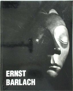 Ernst Barlach - Jürgen Doppelstein, Ernst Barlach, Bildhauer, Zeichner, Graphiker, Schriftsteller, 1870 - Ausstellung Ernst Barlach 1938, Koninklijk Museum Voor Schone Kunsten (Anvers)