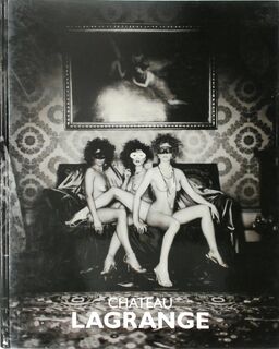 Chateau Lagrange 1990-2005 [with dedication to a portrayed model] - Marc Lagrange