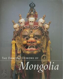  The Dancing Demons of Mongolia - Jan Fontein (ISBN 9780853317982)