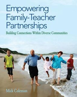 Empowering Family-Teacher Partnerships - Coleman (ISBN 9781412992329)
