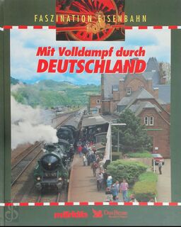 Mit Volldampf durch Deutschland - 