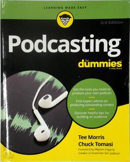Podcasting For Dummies - Tee Morris, Chuck Tomasi (ISBN 9781119412199)