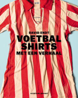 Voetbalshirts - David Endt (ISBN 9789493095687)