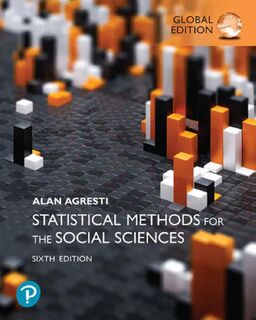 Statistical Methods for the Social Sciences, Global Edition - Alan Agresti (ISBN 9781292449197)