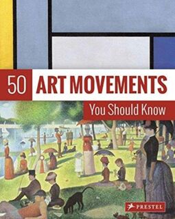 50 Art Movements You Should Know - Rosalind Ormiston (ISBN 9783791384573)