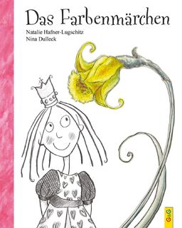 Das Farbenmärchen - Natalie Hafner-Lugschitz (ISBN 9783707403879)