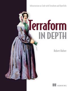 Terraform in Depth - Robert Hafner (ISBN 9781633438002)