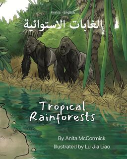 Tropical Rainforests (Arabic-English) - Anita McCormick (ISBN 9781636853369)