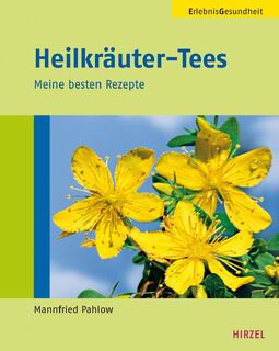 Heilkräuter-Tees - Mannfried Pahlow (ISBN 9783777620893)
