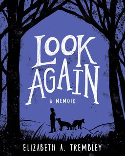 Look Again - Elizabeth A. Trembley (ISBN 9781951491185)