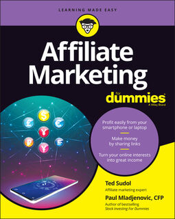 Affiliate Marketing For Dummies - Ted Sudol, Paul Mladjenovic (ISBN 9781119628248)