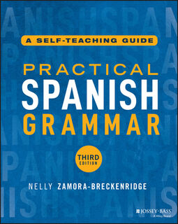 Practical Spanish Grammar - Nelly (Valparaiso University Zamora-Breckenridge (ISBN 9781394280315)