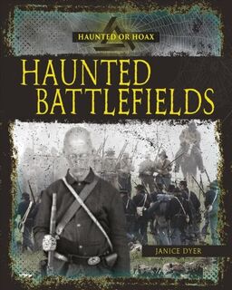 Haunted Battlefields - Dyer Janice (ISBN 9780778746393)