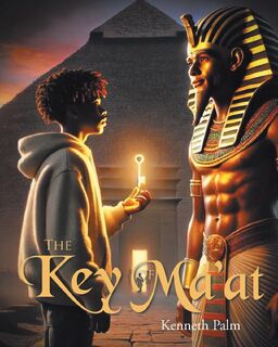 The Key of Ma'at - Kenneth Palm (ISBN 9798895534427)