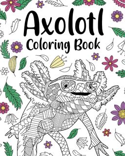 Axolotl Coloring Book - Paperland (ISBN 9798211524422)