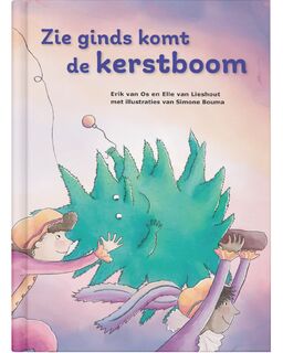 Zie ginds komt de kerstboom - Erik van Os, Elle van Lieshout (ISBN 9789083468532)