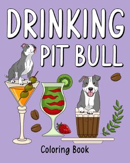 Drinking Pit Bull Coloring Book - Paperland (ISBN 9798880536467)