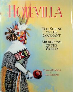 Hotevilla - Thomas E. Mails, Dan Evehema (ISBN 9781569248102)