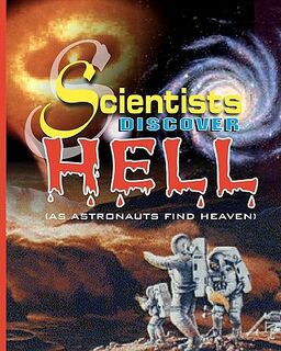 Scientists Discover Hell: As Astronauts Find Heaven - Olisaemeka A. G (ISBN 9781440429996)
