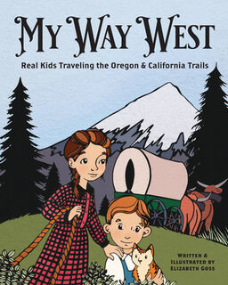 My Way West - Elizabeth Goss (ISBN 9781513267302)
