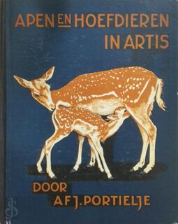 Apen en hoefdieren in Artis - A.F.J. Portielje