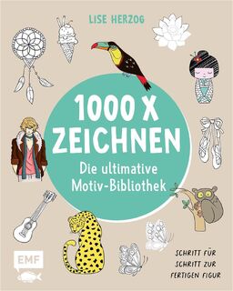Die ultimative Motiv-Bibliothek - 1000 x zeichnen - Lise Herzog (ISBN 9783745932171)
