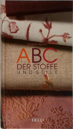 Abc der Stoffe und Stile - Elisabeth Berkau