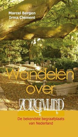 Wandelen over Zorgvlied - Marcel Bergen, Irma Clement Wandelen over Zorgvlied - Marcel Bergen, Irma Clement