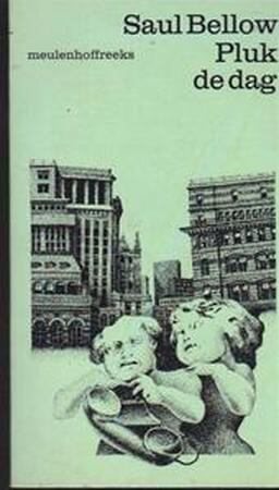 Pluk de dag - Saul Bellow
