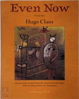Even Now: Poems By Hugo Claus - Hugo Claus (ISBN 9781935744887)