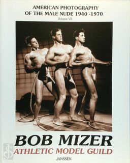 Athletic Model Guild - Bob Mizer (ISBN 9781919901251)
