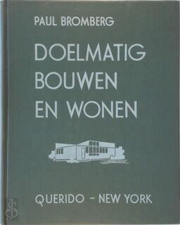 Doelmatig bouwen en wonen - Paul Bromberg