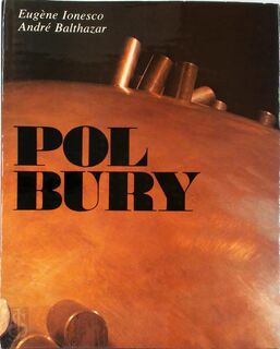 Pol Bury [French ed.] - Eugène Ionesco, Pol Bury, André Balthazar