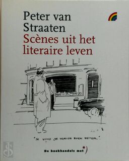 Scènes uit het literaire leven - Peter van Straaten (ISBN 9789041704887)