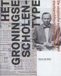 Het Groningse scholentype - Hans de Man (ISBN 9789057861321)