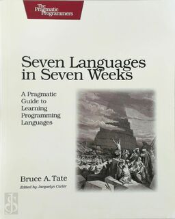Seven Languages in Seven Weeks - Bruce A. Tate (ISBN 9781934356593)