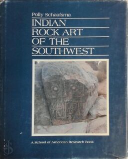 Indian Rock Art of the Southwest - Polly Schaafsma (ISBN 9780826305244)