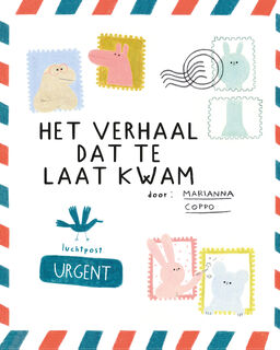 Het verhaal dat te laat kwam - Marianna Coppo (ISBN 9789045326825)
