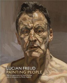 Lucien Freud - Painting People - David Hockney, Martin Gayford (ISBN 9781855144545)