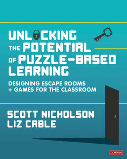 Unlocking the Potential of Puzzle-based Learning - Nicholson (ISBN 9781529714098)