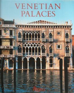 Venetian Palaces - Alvise Zorzi (ISBN 9780847812004)