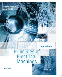 Principles of Electric Machines and Power Electronics, International Adaptation - P. C. Sen (ISBN 9781119770701)