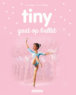 Tiny gaat op ballet - Gijs Haag (ISBN 9789030372271)