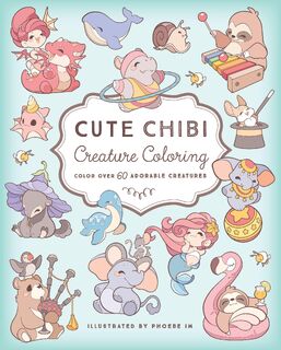 Cute Chibi Creature Coloring - Phoebe Im (ISBN 9781631069390)