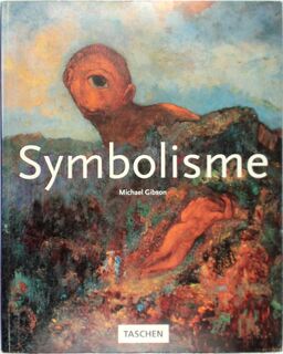 Symbolisme - Michael Gibson, Gilles Néret, Nannie Nieland-Weits, Renske de Boer (ISBN 9783822891940)